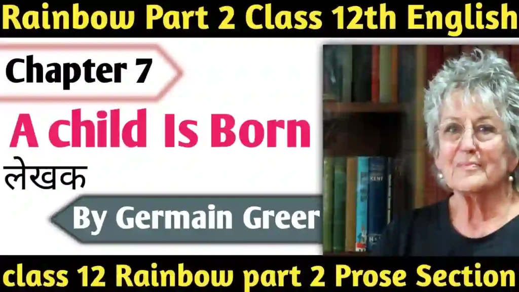BSEB Class 12 English Book Chapter 7 A Child is Born Rainbow part 2