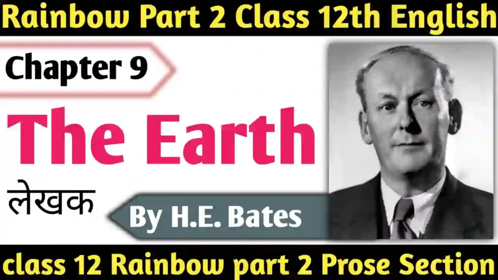 Class 12 English Book Chapter 9 The Earth